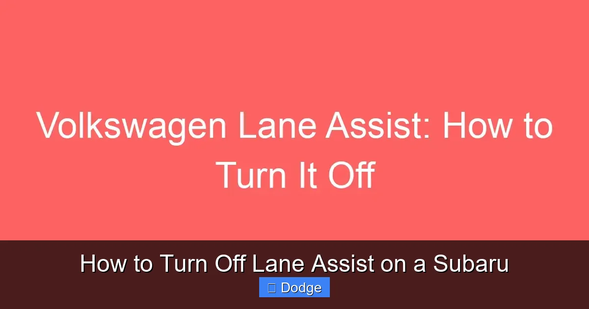How to Turn Off Lane Assist on a Subaru