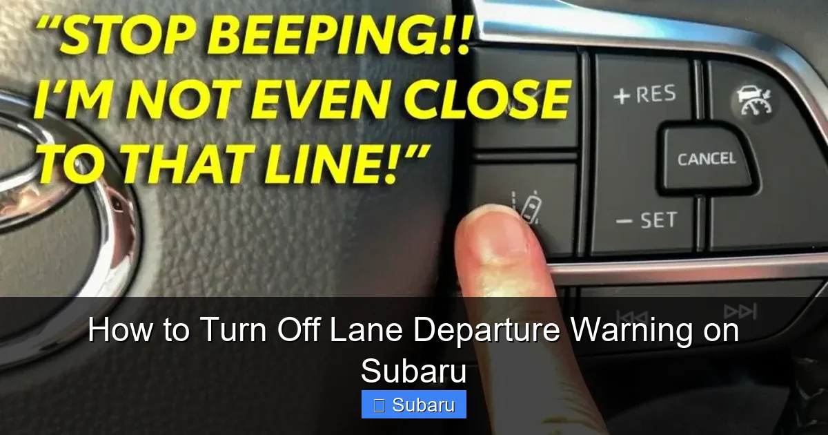 How to Turn Off Lane Departure Warning on Subaru