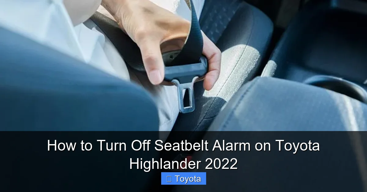 How to Turn Off Seatbelt Alarm on Toyota Highlander 2022