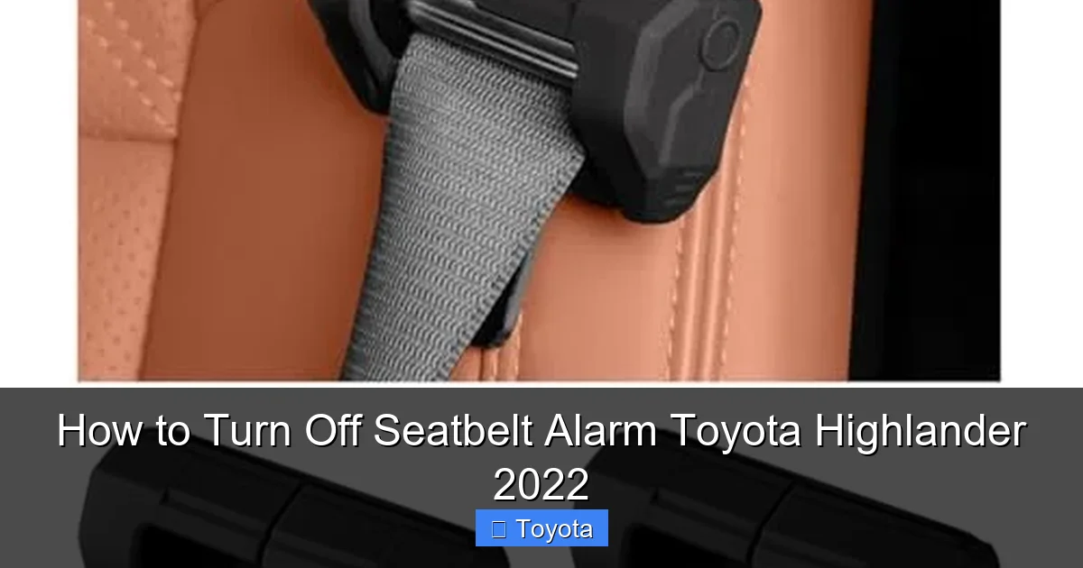 How to Turn Off Seatbelt Alarm Toyota Highlander 2022