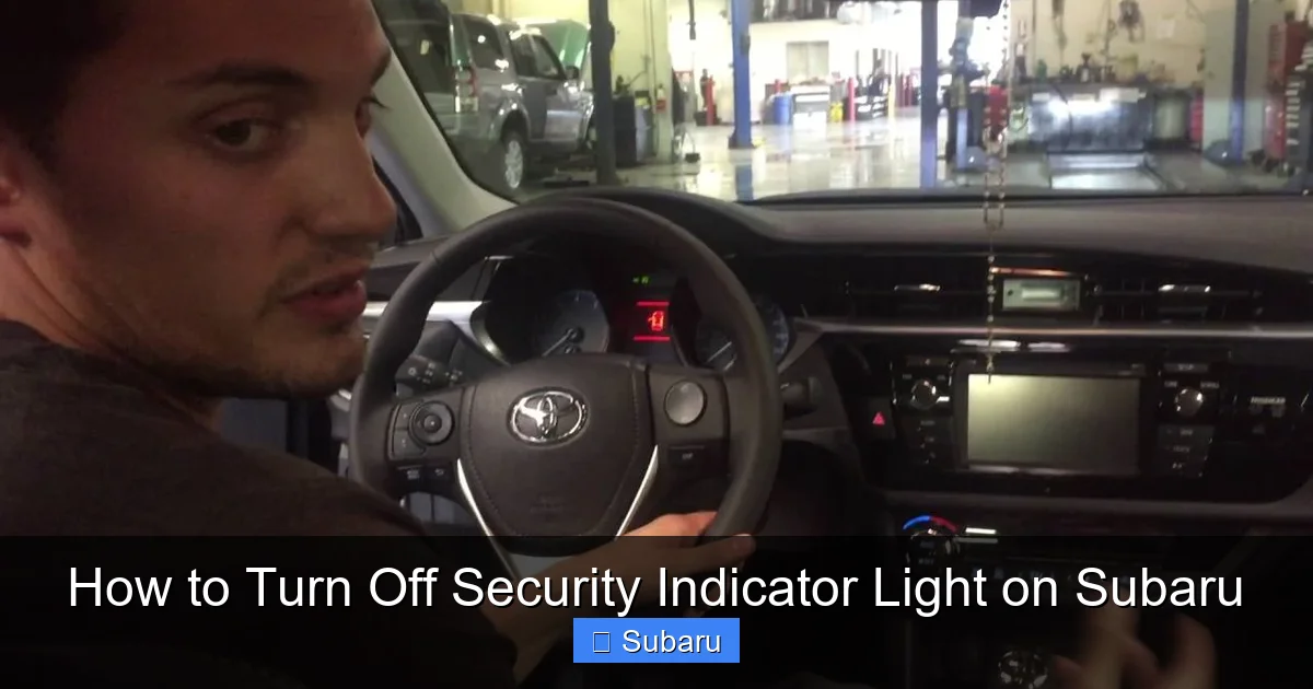How to Turn Off Security Indicator Light on Subaru