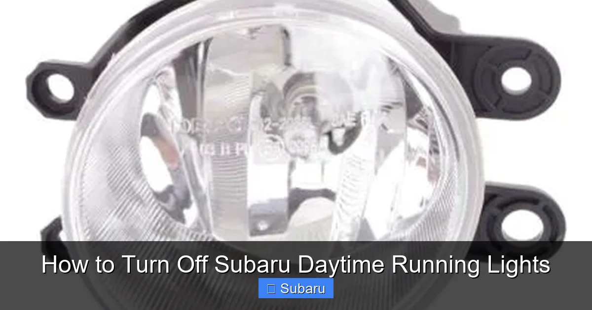 How to Turn Off Subaru Daytime Running Lights