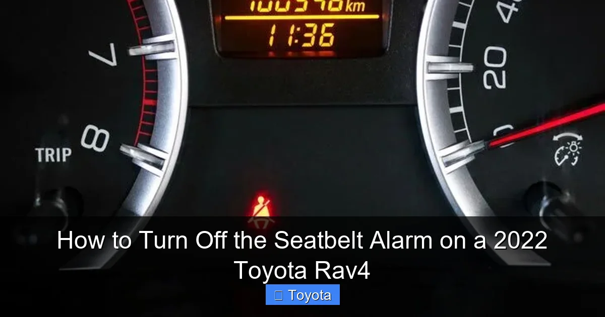 How to Turn Off the Seatbelt Alarm on a 2022 Toyota Rav4