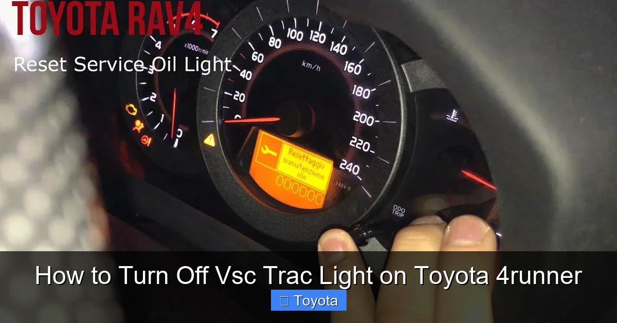 How to Turn Off Vsc Trac Light on Toyota 4runner