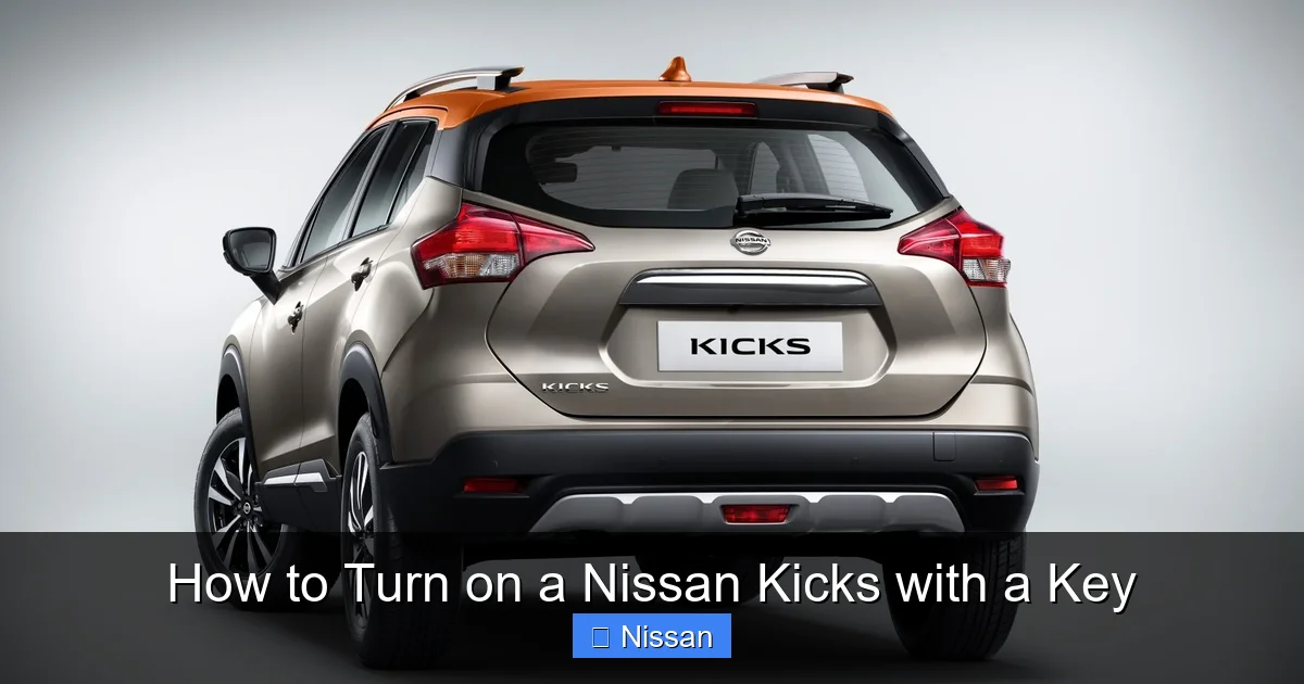 How to Turn on a Nissan Kicks with a Key
