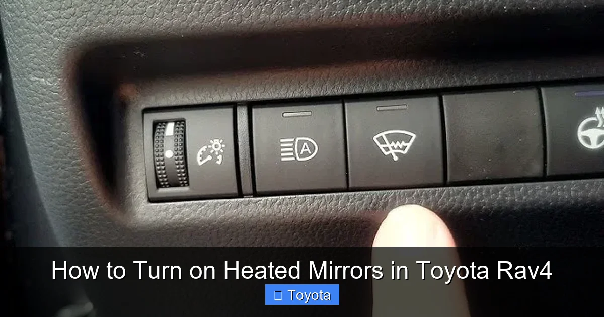 How to Turn on Heated Mirrors in Toyota Rav4