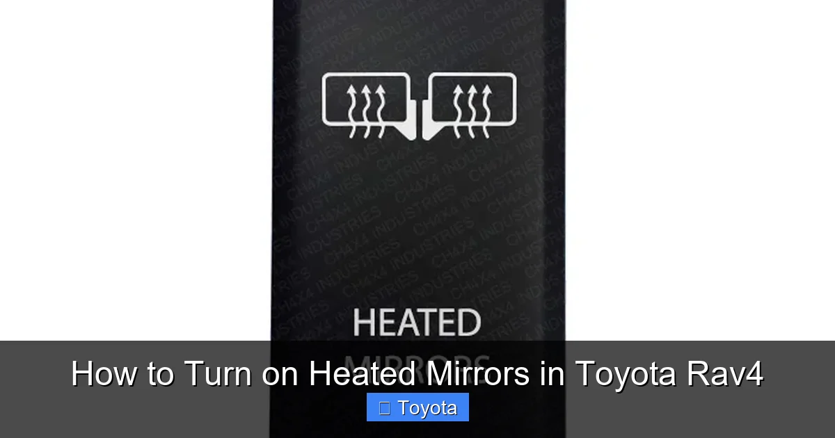 How to Turn on Heated Mirrors in Toyota Rav4