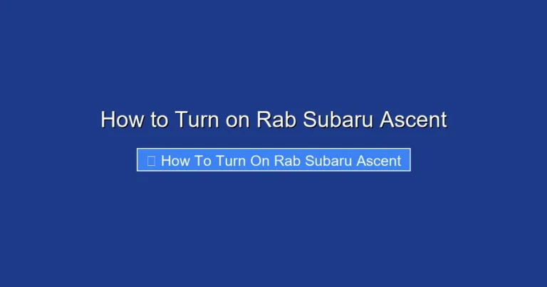How to Turn on Rab Subaru Ascent