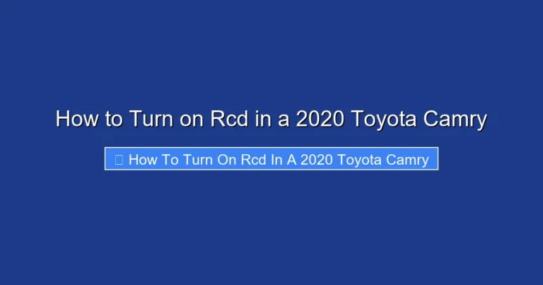 How to Turn on Rcd in a 2020 Toyota Camry