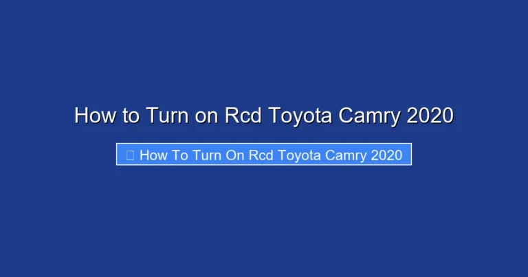 How to Turn on Rcd Toyota Camry 2020
