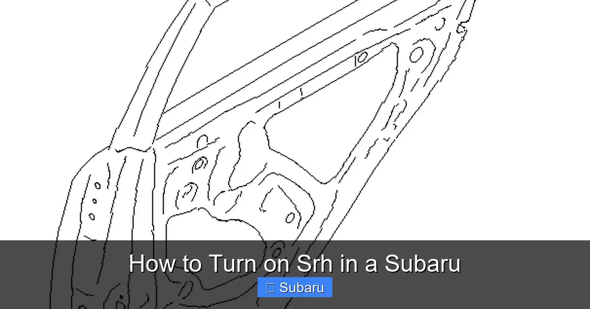 How to Turn on Srh in a Subaru