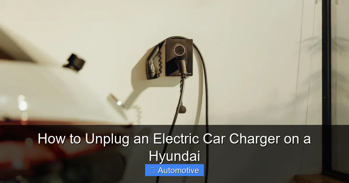 How to Unplug an Electric Car Charger on a Hyundai