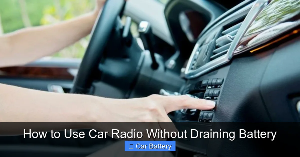 How to Use Car Radio Without Draining Battery
