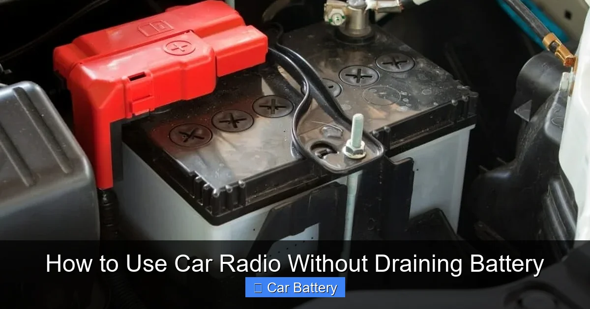 How to Use Car Radio Without Draining Battery