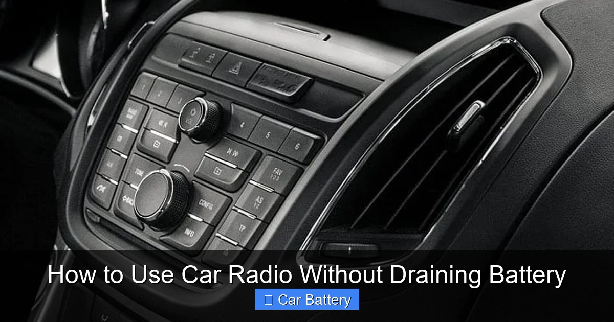 How to Use Car Radio Without Draining Battery