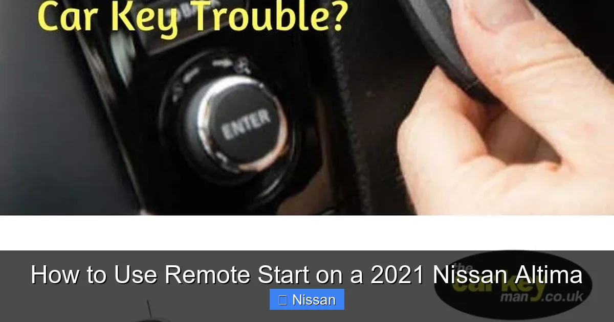 How to Use Remote Start on a 2021 Nissan Altima