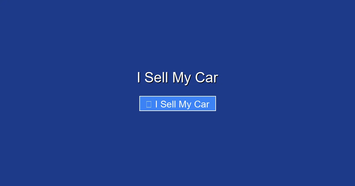 I Sell My Car