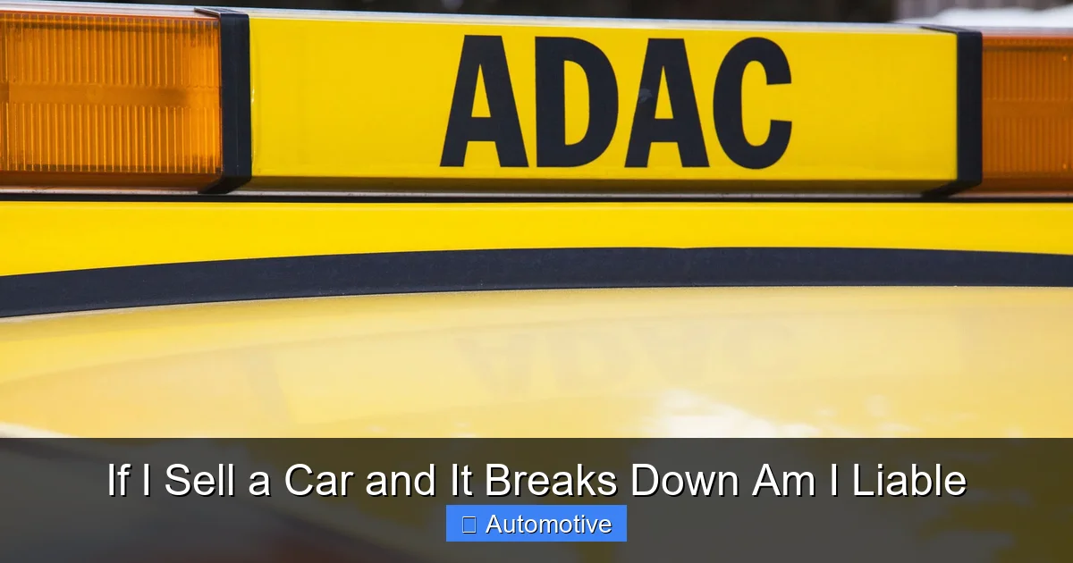 If I Sell a Car and It Breaks Down Am I Liable