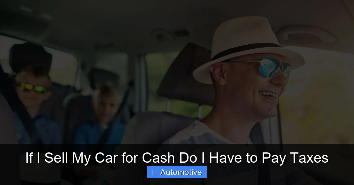 If I Sell My Car for Cash Do I Have to Pay Taxes