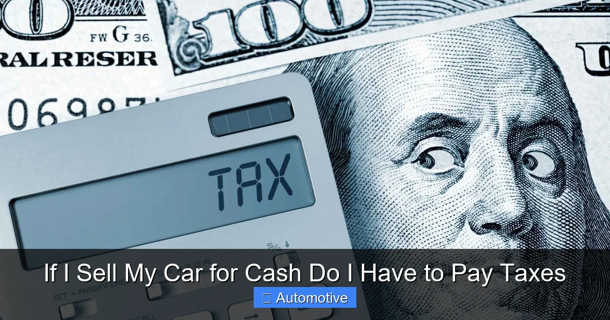 If I Sell My Car for Cash Do I Have to Pay Taxes