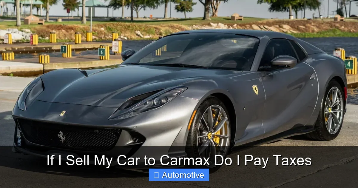 If I Sell My Car to Carmax Do I Pay Taxes