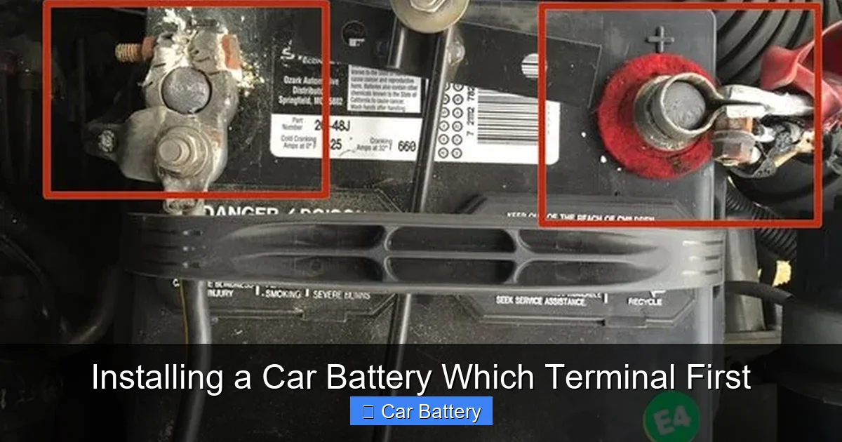 Installing a Car Battery Which Terminal First