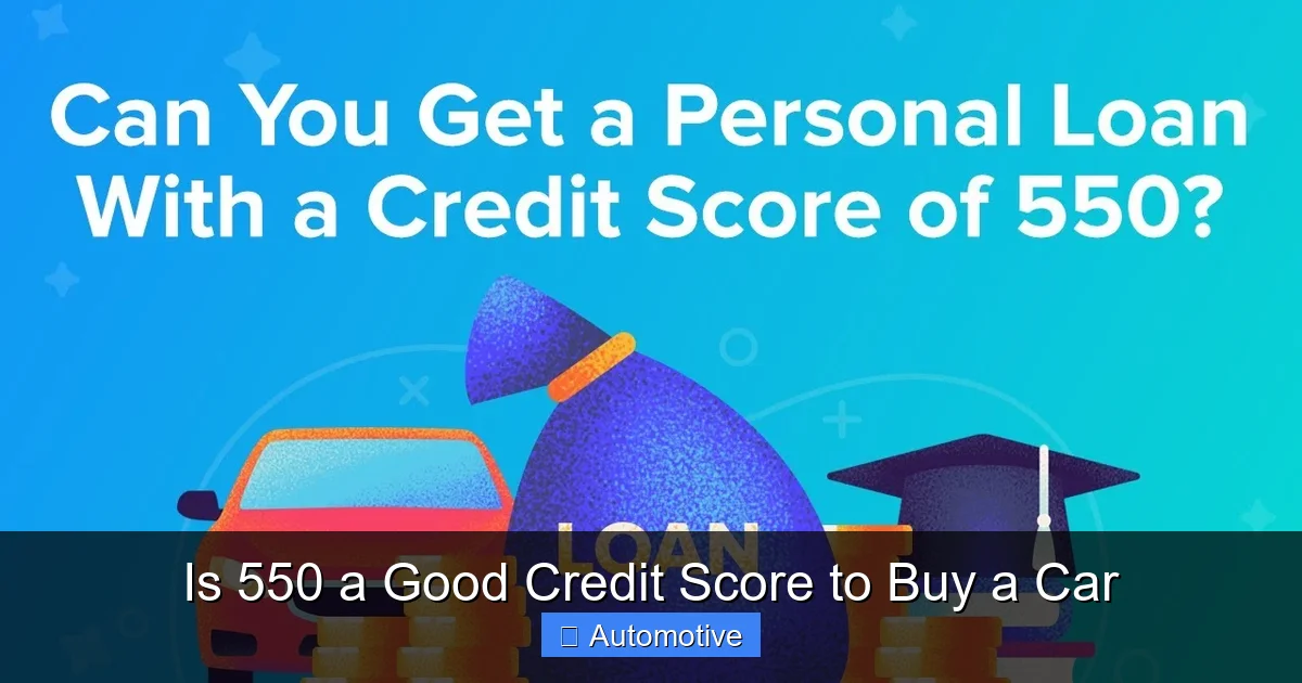 Is 550 a Good Credit Score to Buy a Car