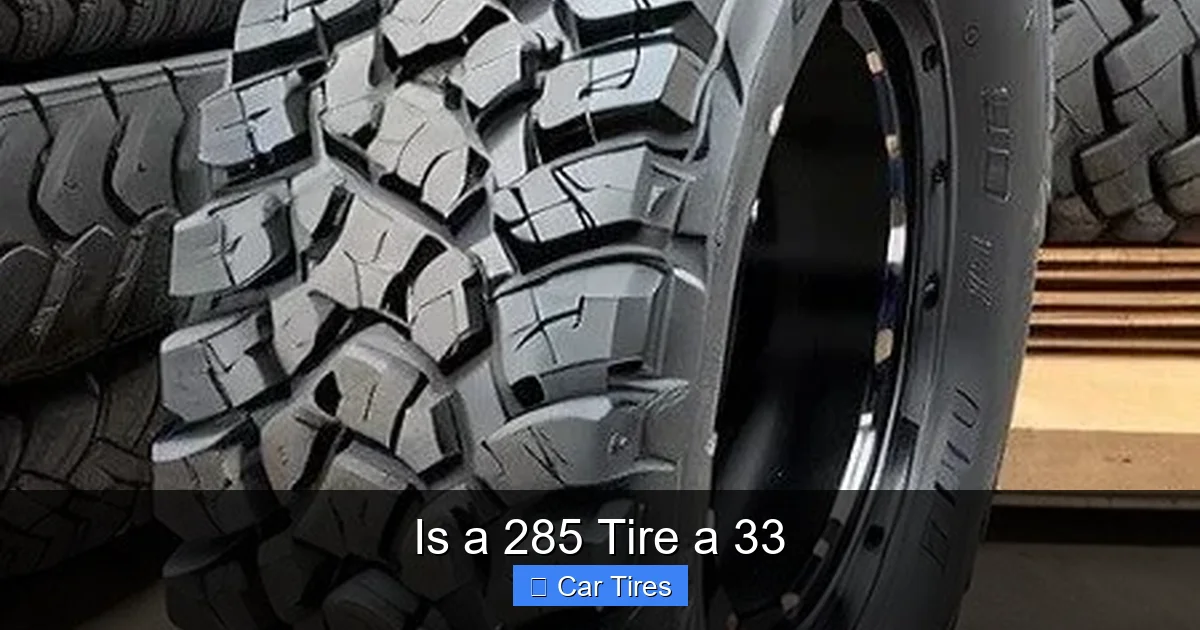 Is a 285 Tire a 33