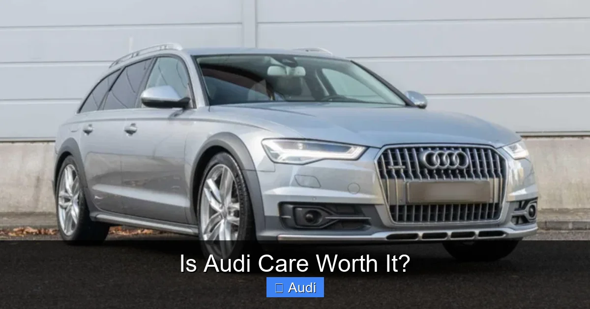 Is Audi Care Worth It?