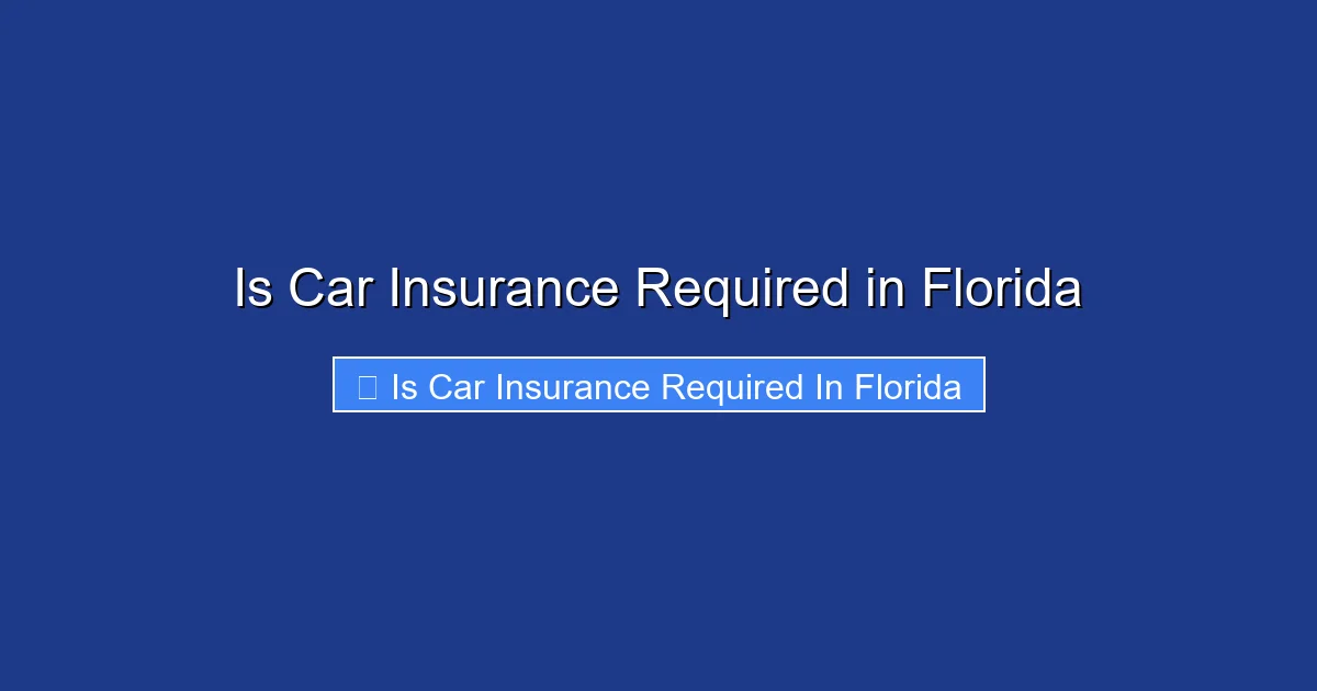 Is Car Insurance Required in Florida