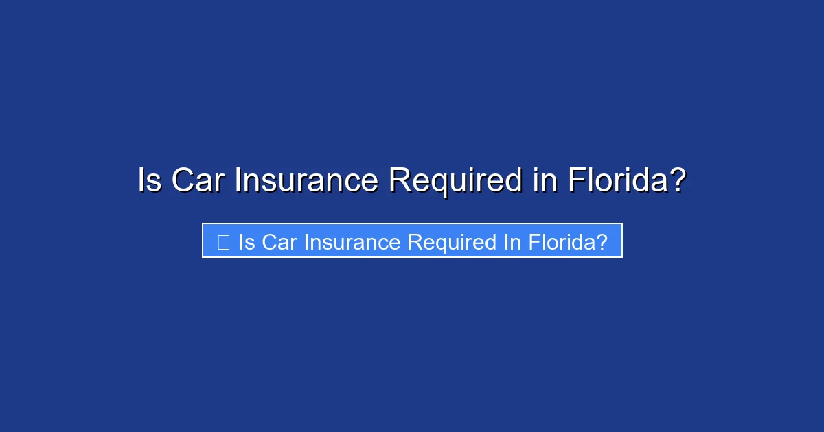 Is Car Insurance Required in Florida?