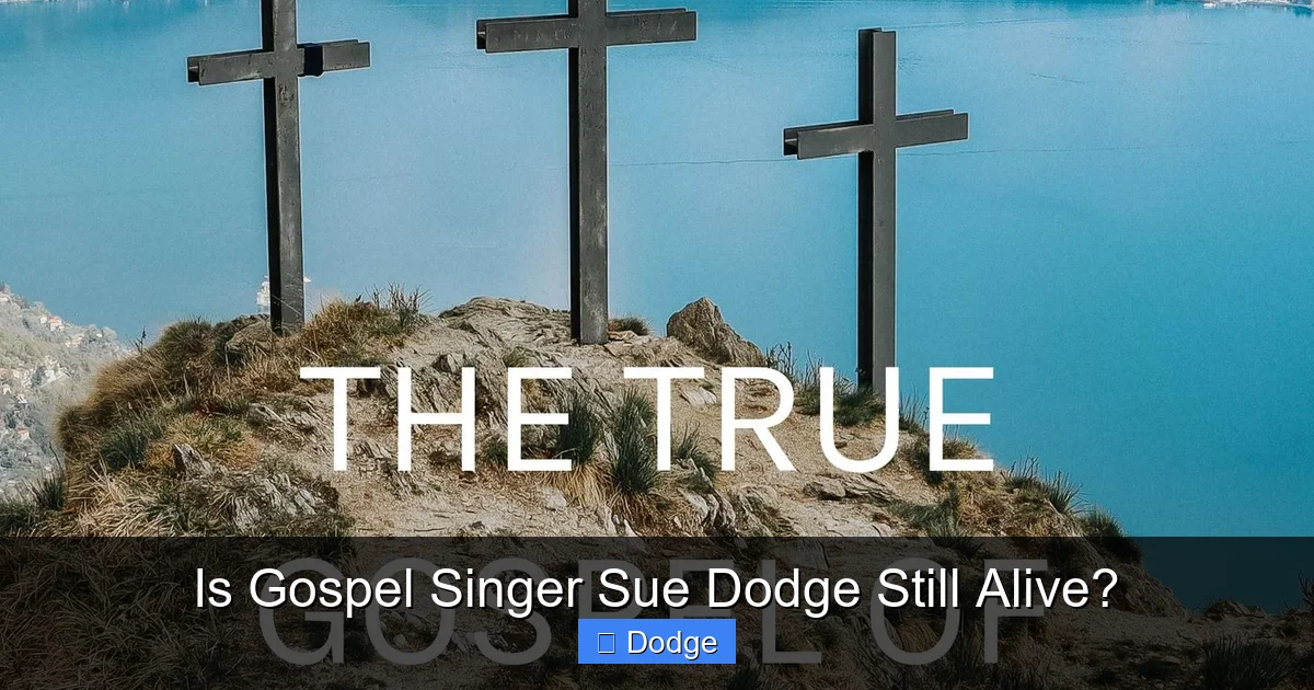 Is Gospel Singer Sue Dodge Still Alive?