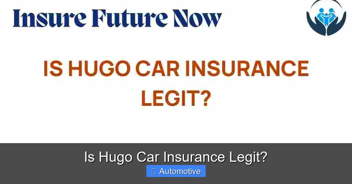 Is Hugo Car Insurance Legit?