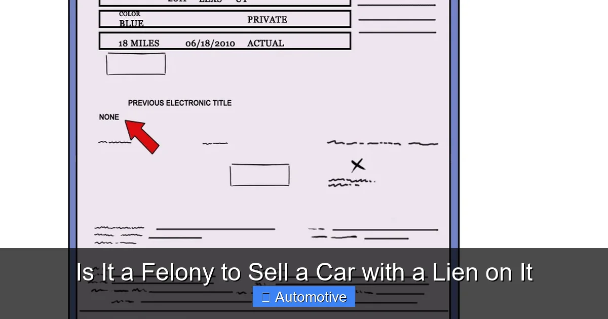 Is It a Felony to Sell a Car with a Lien on It