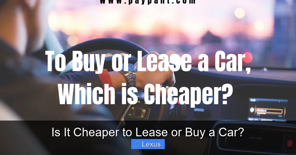 Is It Cheaper to Lease or Buy a Car?