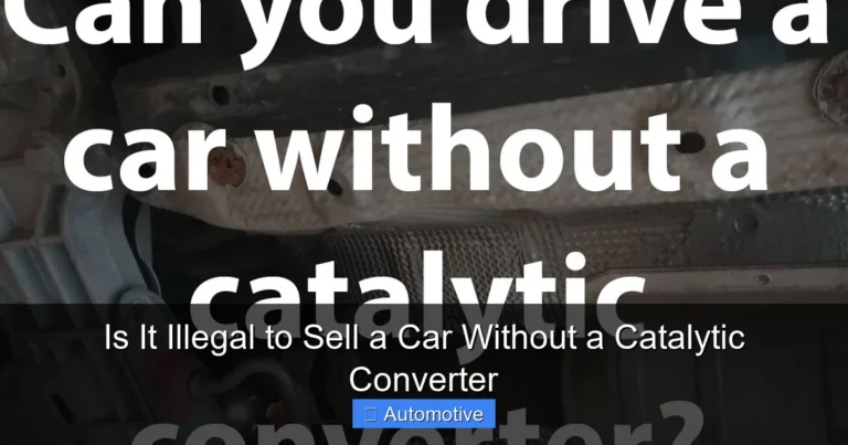 Is It Illegal to Sell a Car Without a Catalytic Converter