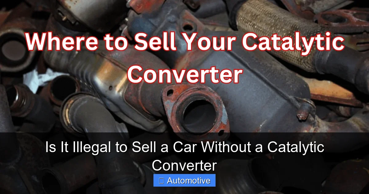 Is It Illegal to Sell a Car Without a Catalytic Converter