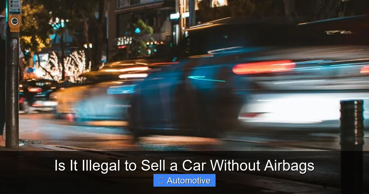 Is It Illegal to Sell a Car Without Airbags