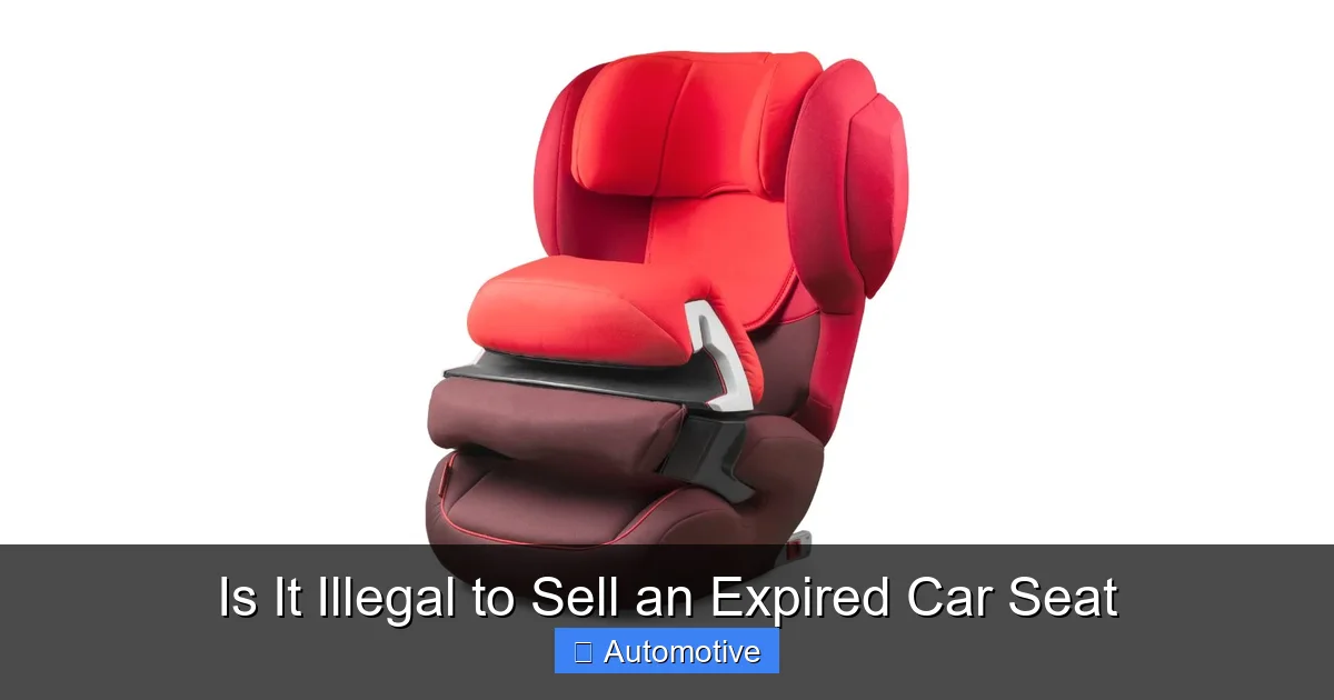 Is It Illegal to Sell an Expired Car Seat