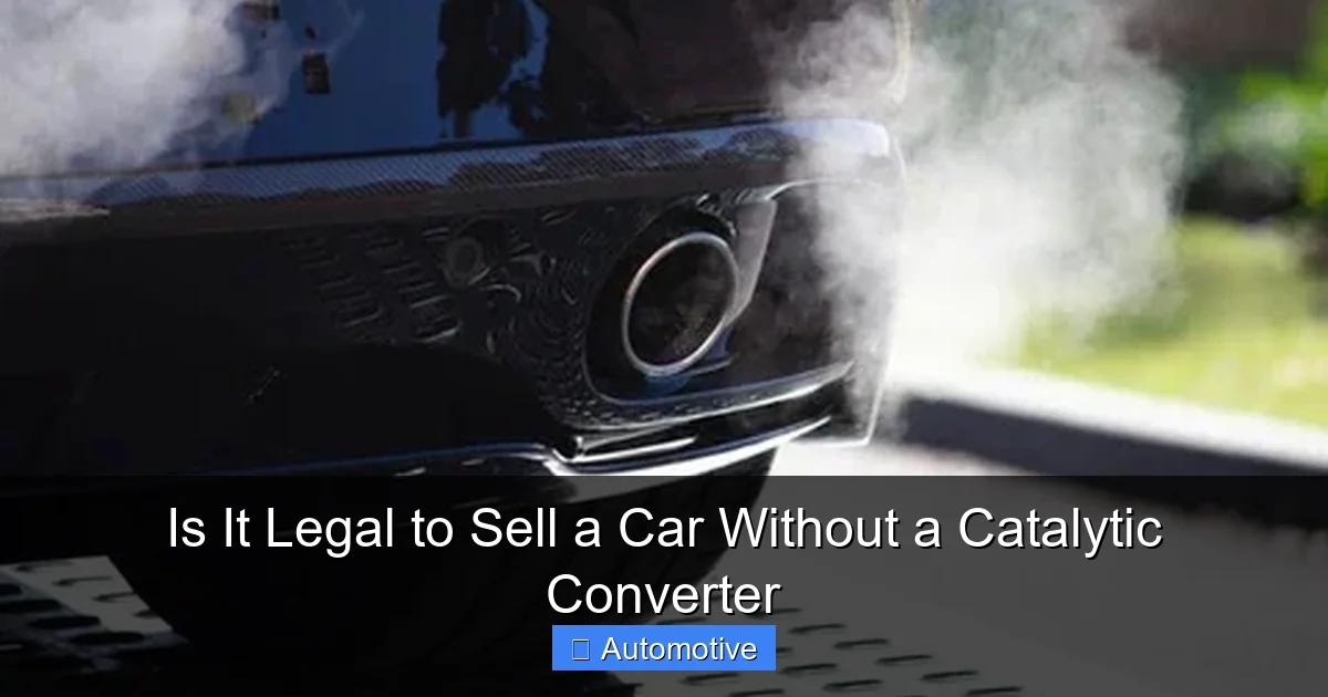 Is It Legal to Sell a Car Without a Catalytic Converter