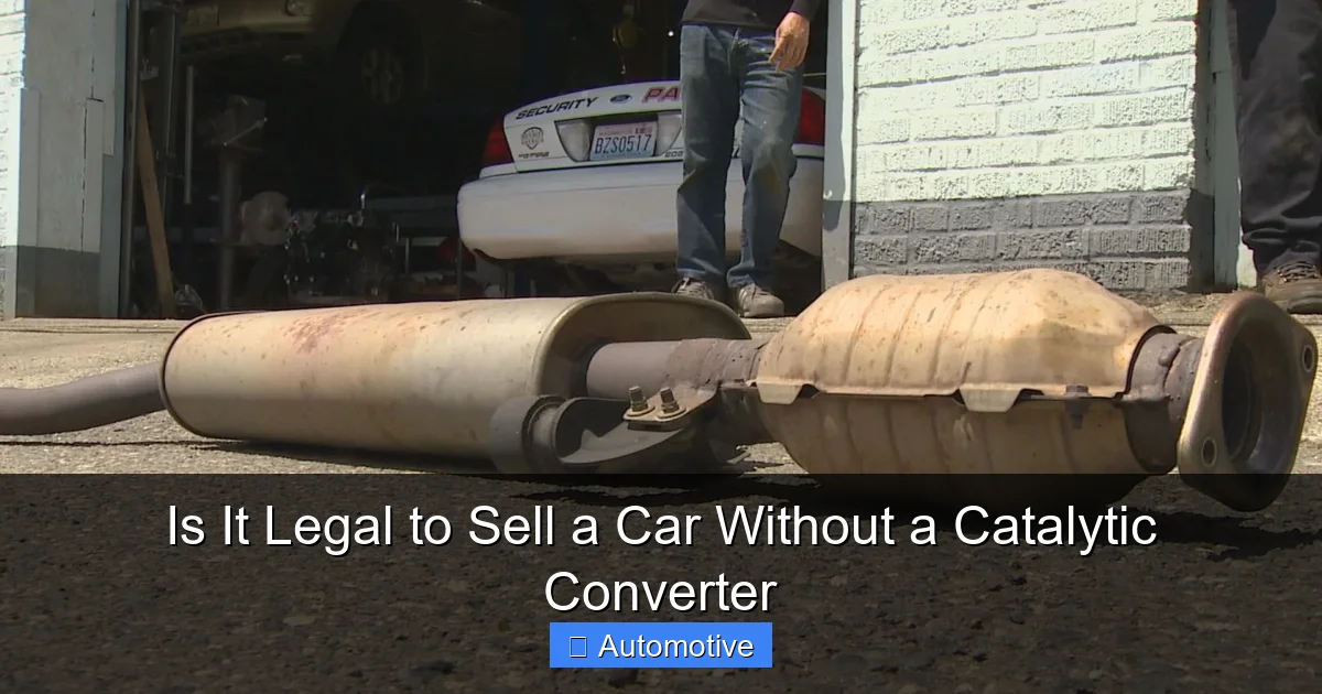 Is It Legal to Sell a Car Without a Catalytic Converter