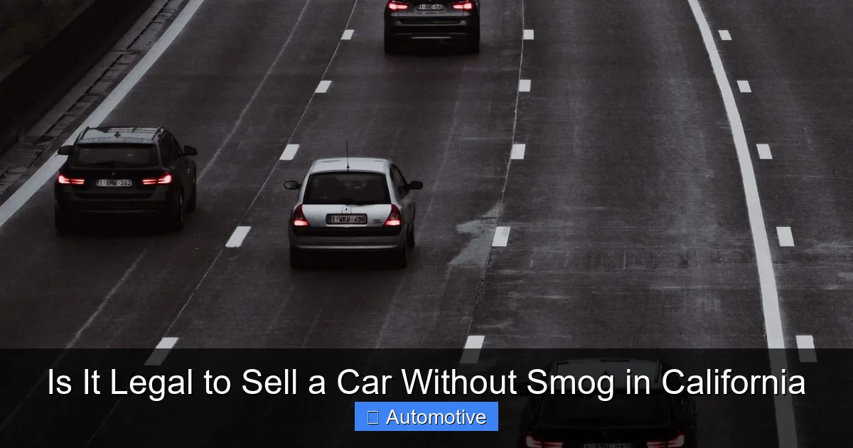 Is It Legal to Sell a Car Without Smog in California