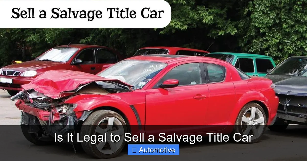 Is It Legal to Sell a Salvage Title Car