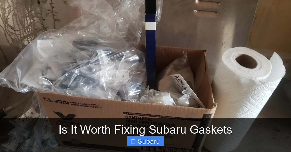 Is It Worth Fixing Subaru Gaskets