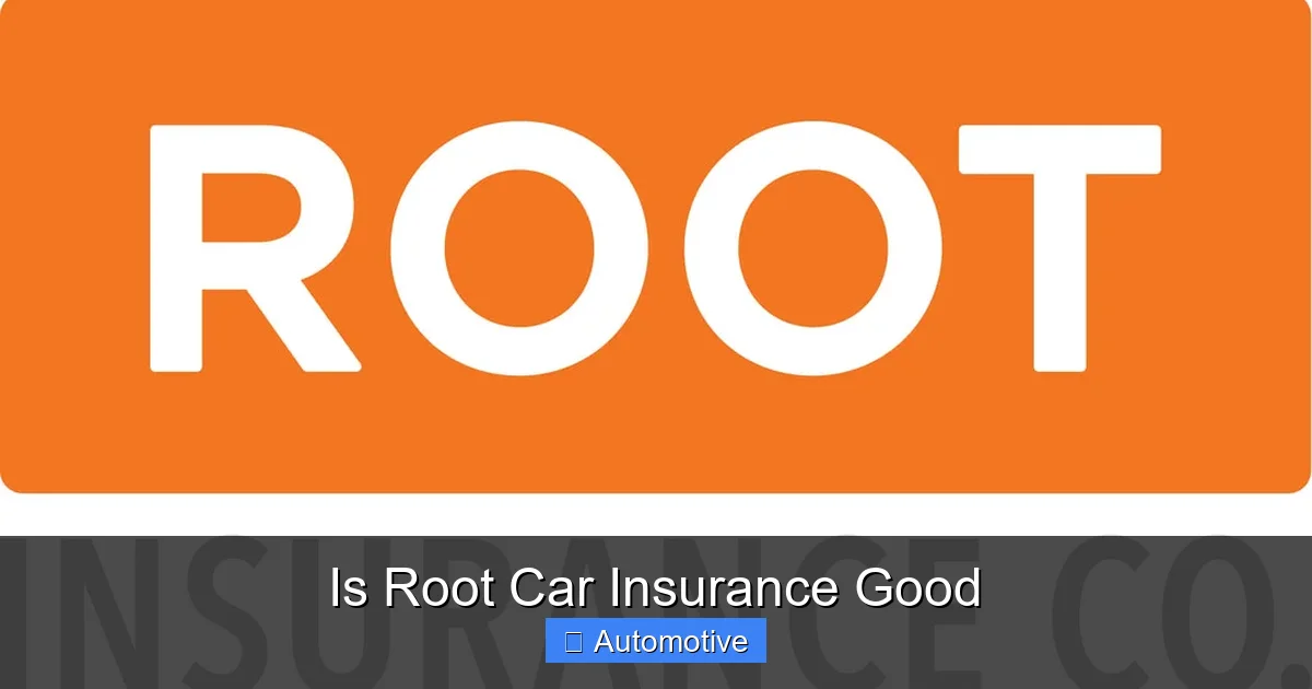 Is Root Car Insurance Good