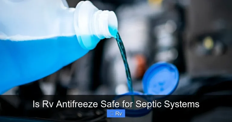 Is Rv Antifreeze Safe for Septic Systems