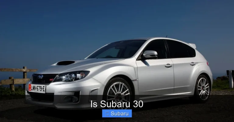 Is Subaru 30