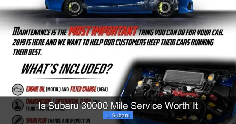 Is Subaru 30000 Mile Service Worth It