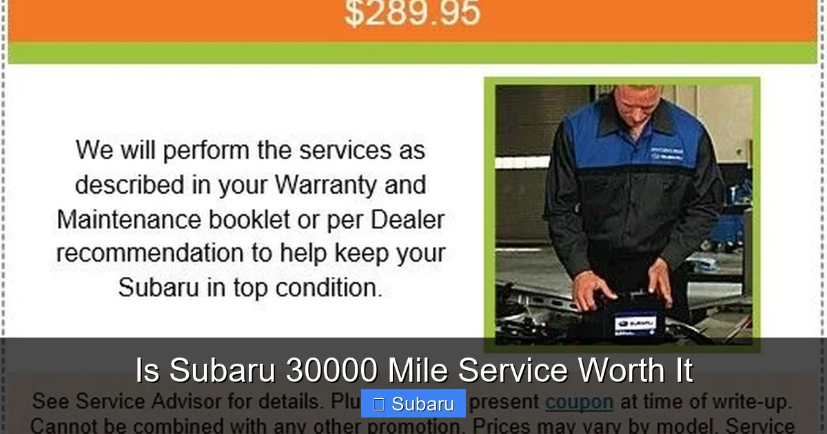 Is Subaru 30000 Mile Service Worth It
