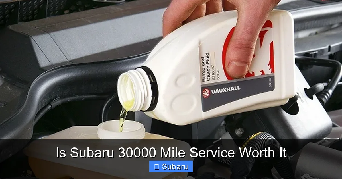 Is Subaru 30000 Mile Service Worth It